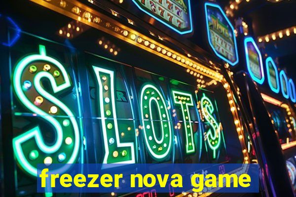 freezer nova game